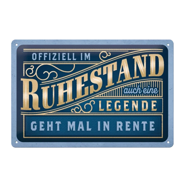 Blechschild "Ruhestand"