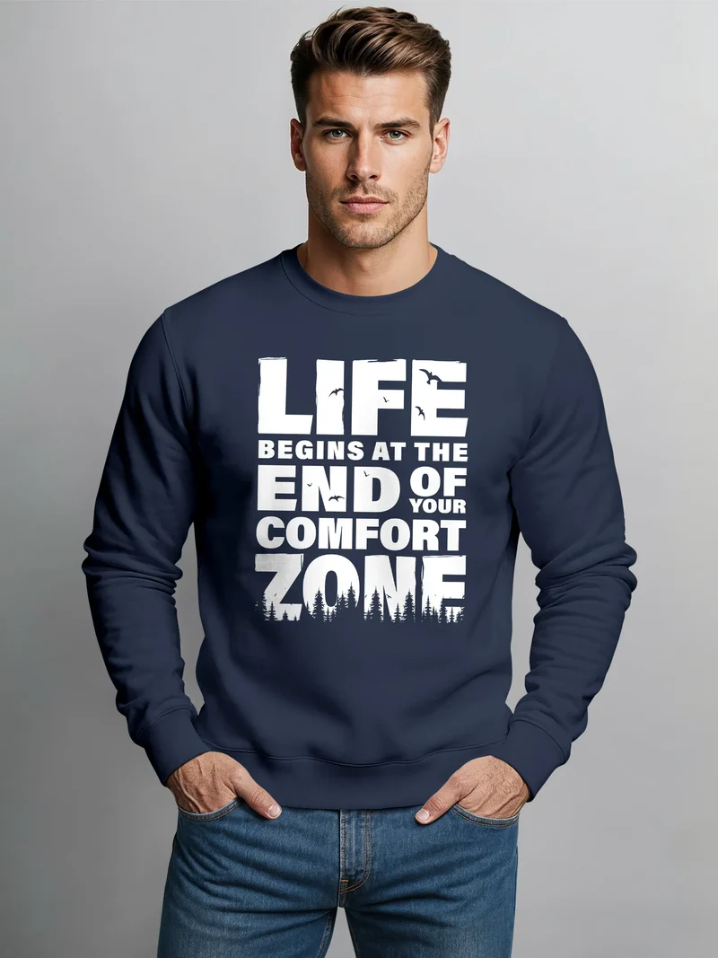 Sweatshirt Herren ohne Kapuze Spruch End of your comfort Zone Pullover Graphic Fashion Streetwear