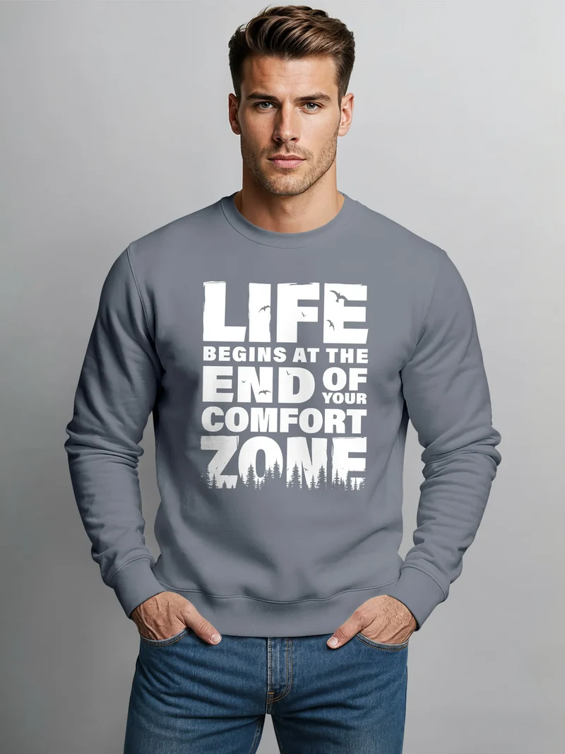 Sweatshirt Herren ohne Kapuze Spruch End of your comfort Zone Pullover Graphic Fashion Streetwear