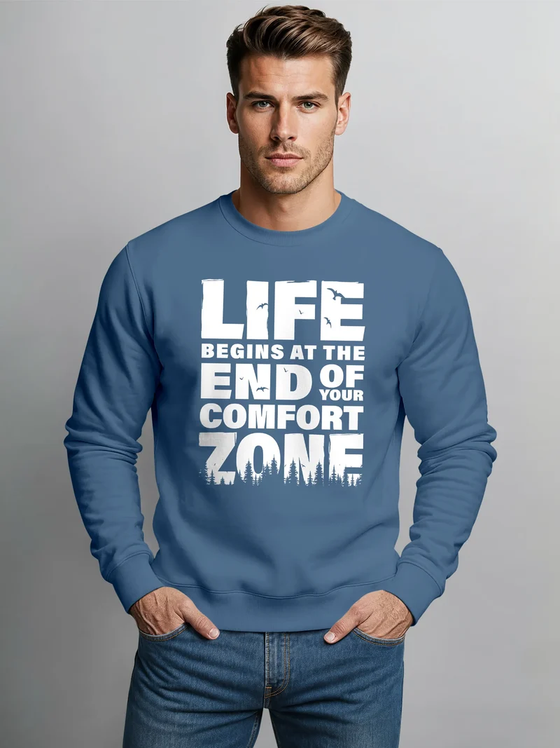 Sweatshirt Herren ohne Kapuze Spruch End of your comfort Zone Pullover Graphic Fashion Streetwear