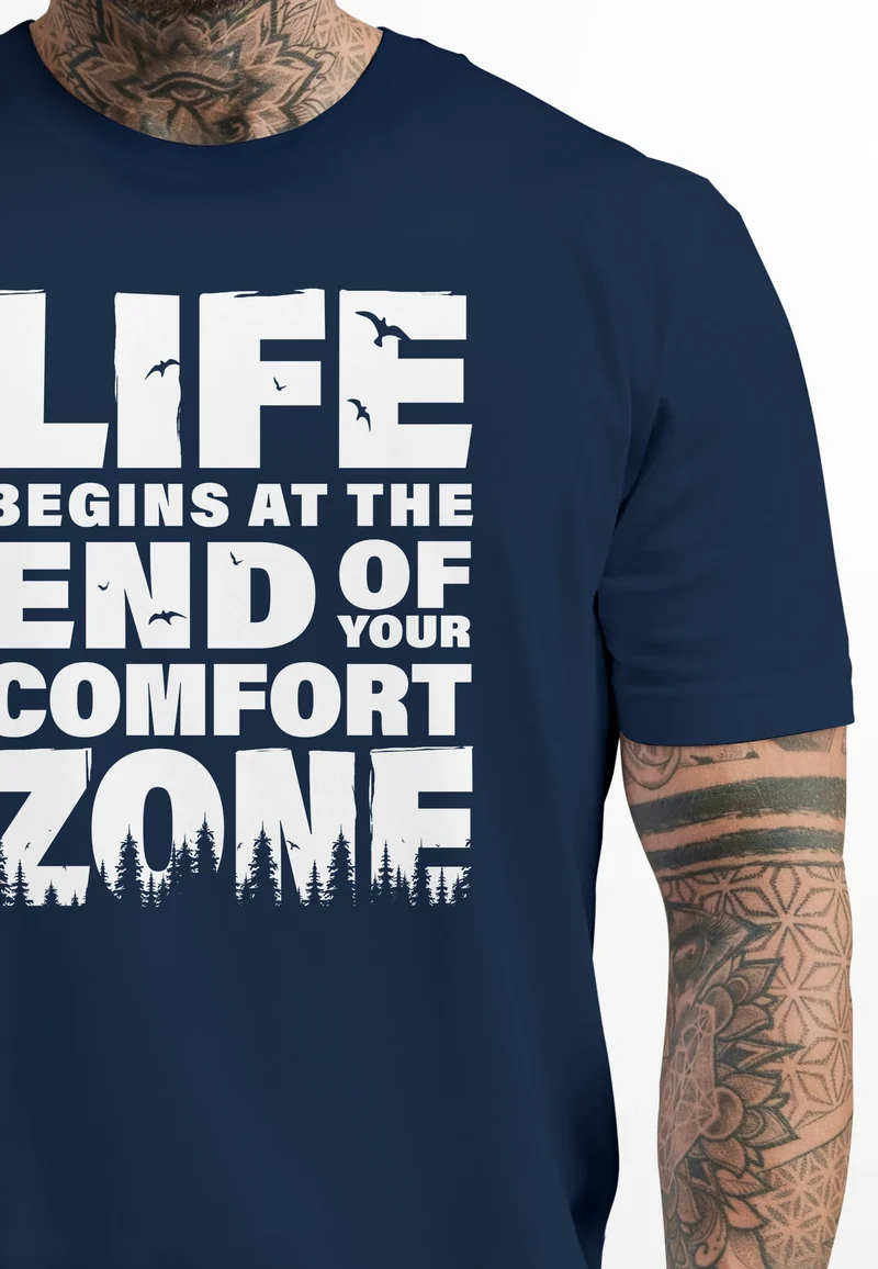 Herren T-Shirt Life begins at the end of your Comfort Zone Zitat Quote Outdoor Survival Fashion Streetstyle