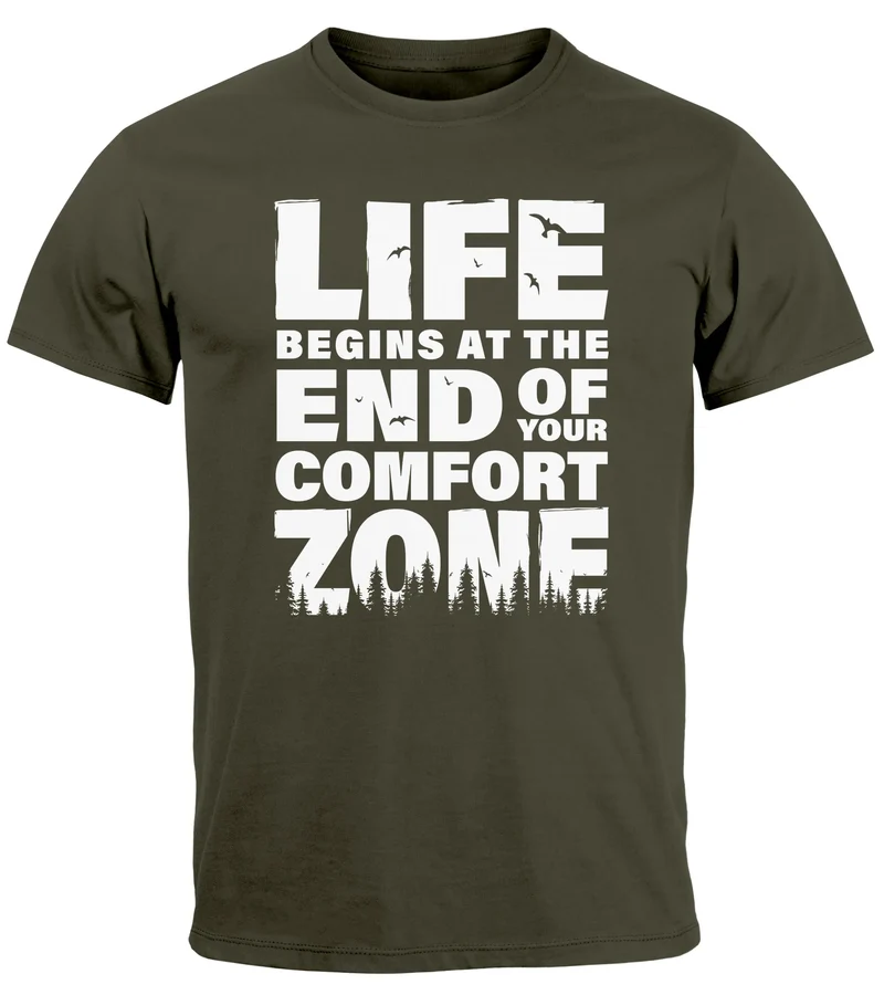Herren T-Shirt Life begins at the end of your Comfort Zone Zitat Quote Outdoor Survival Fashion Streetstyle