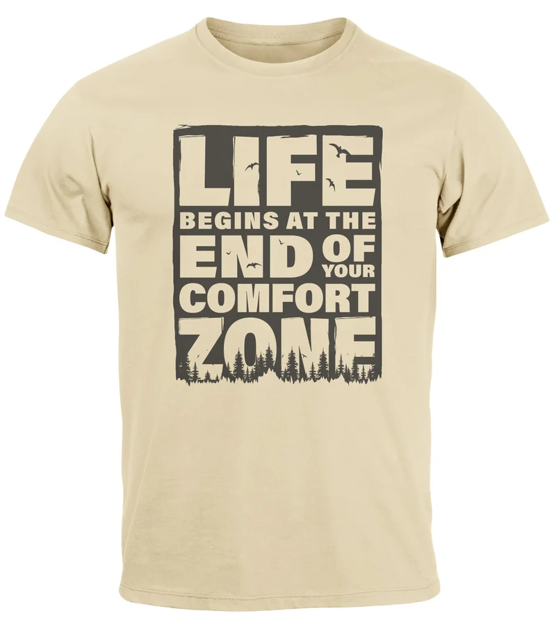 Herren T-Shirt Life begins at the end of your Comfort Zone Zitat Quote Outdoor Survival Fashion Streetstyle