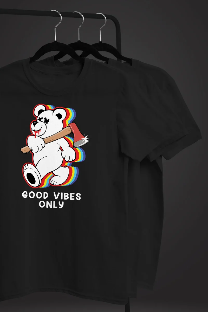 Herren T-Shirt Good Vibes Only Teddy Bär Axt Sarkasmus Teachwear Fashion Streetstyle