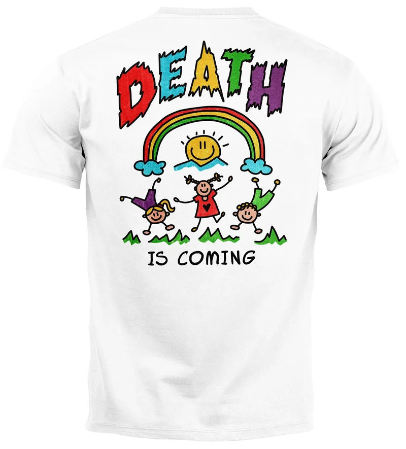 Backprint TShirt Herren Printshirt Design mit lustigem Spruch Death Is Coming Schwarzer Humor Sarkasmus Fashion